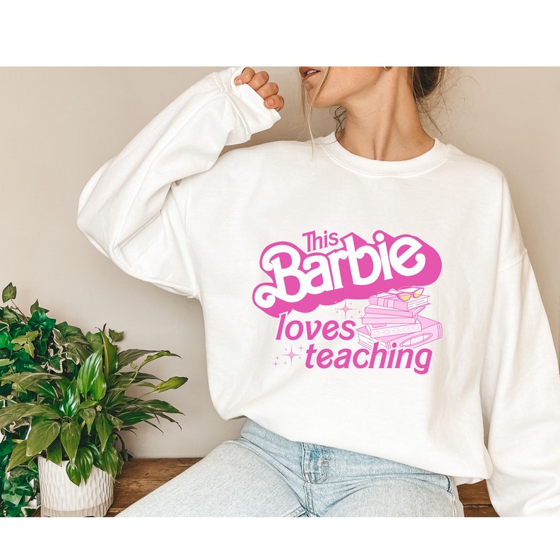 Barbie Teacher Back To School Cute Sweatshirt
