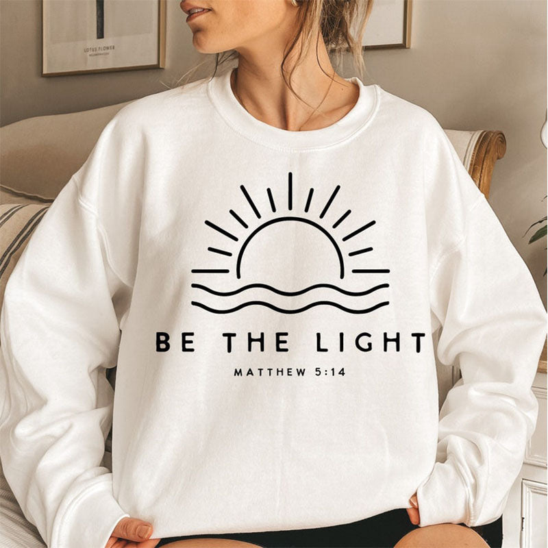 Be The Light Sweatshirt