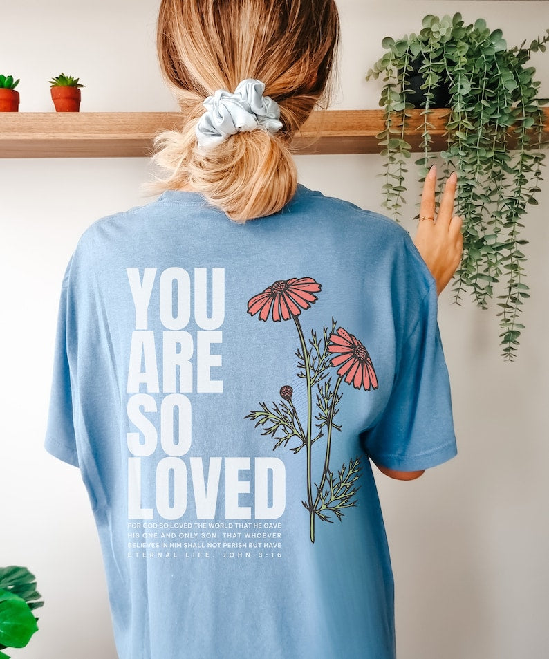 You Are So Loved Back Print T-shirt