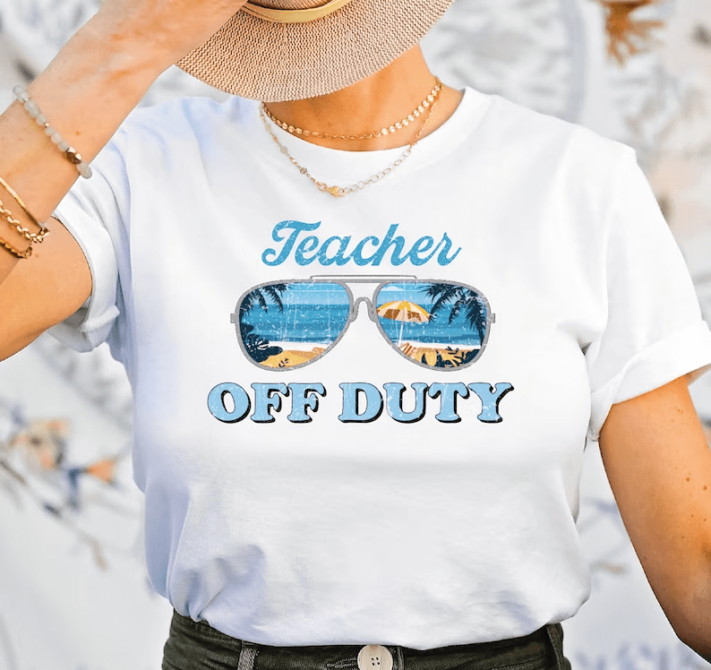 Teacher Off Duty Teacher Vacation Casual T-shirt