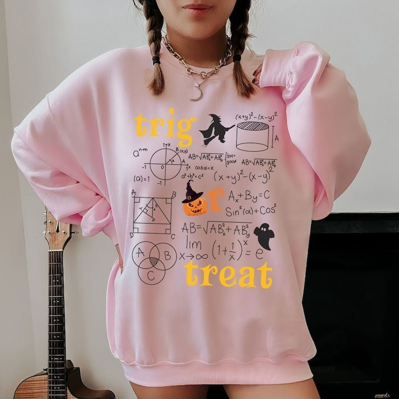Trig or Treat Halloween Math Teacher Sweatshirt