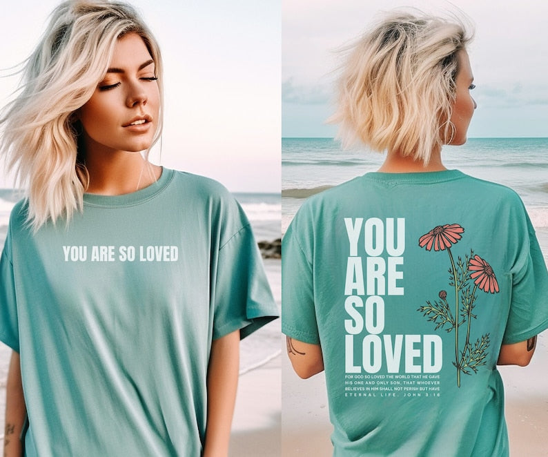 You Are So Loved Crewneck T-shirt