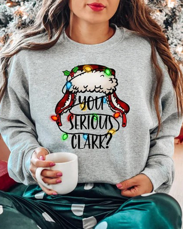 You Serious Clark Holiday Sweatshirt